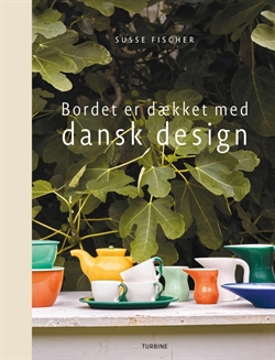 Bordet er dækket med dansk design